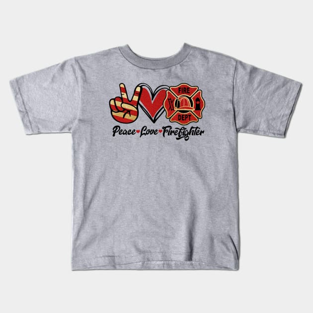 Peace love firefighter Kids T-Shirt by PixieMomma Co